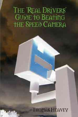 Real Drivers' Guide to Beating the Speed Camera